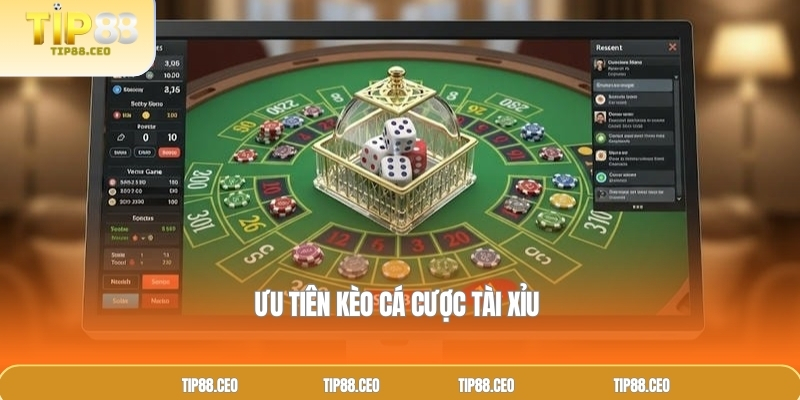 Ưu tiên kèo cá cược tài xỉu 