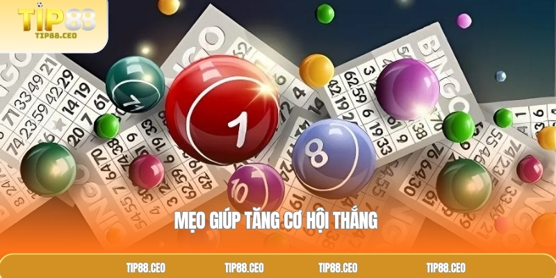 Mẹo giúp tăng cơ hội thắng 